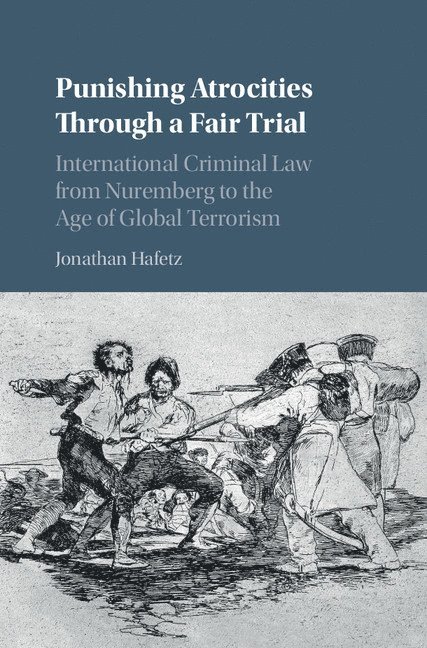 Punishing Atrocities through a Fair Trial 1