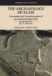D. T. Potts - Archaeology of Elam, Inbunden