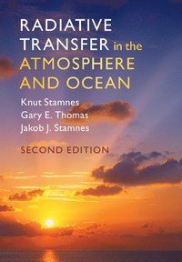 bokomslag Radiative Transfer in the Atmosphere and Ocean