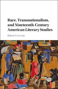 bokomslag Race, Transnationalism, and Nineteenth-Century American Literary Studies