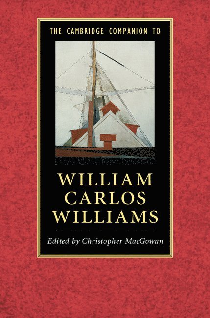 The Cambridge Companion to William Carlos Williams 1