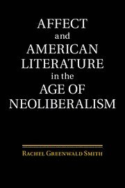 bokomslag Affect and American Literature in the Age of Neoliberalism