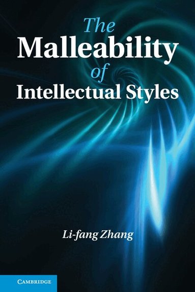 Li-fang Zhang - The Malleability of Intellectual Styles, Inbunden