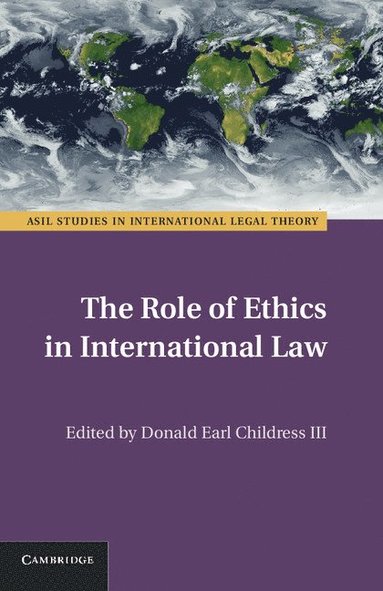 bokomslag The Role of Ethics in International Law