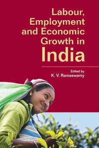 bokomslag Labour, Employment and Economic Growth in India