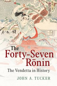 bokomslag The Forty-Seven Ronin