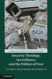 Security Theology, Surveillance and the Politics of Fear