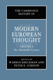 The Cambridge History of Modern European Thought: Volume 1, The Nineteenth Century 1