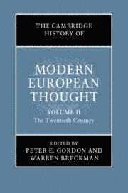 Cambridge History of Modern European Thought: Volume 2, The Twentieth Century