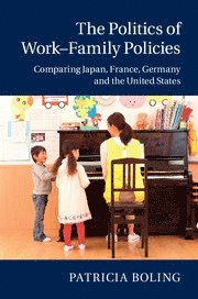 bokomslag Politics of Work-Family Policies