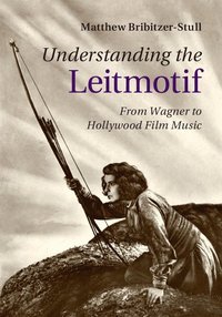 bokomslag Understanding the Leitmotif
