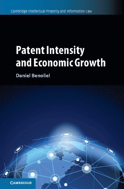 Daniel Benoliel - Patent Intensity and Economic Growth, Inbunden