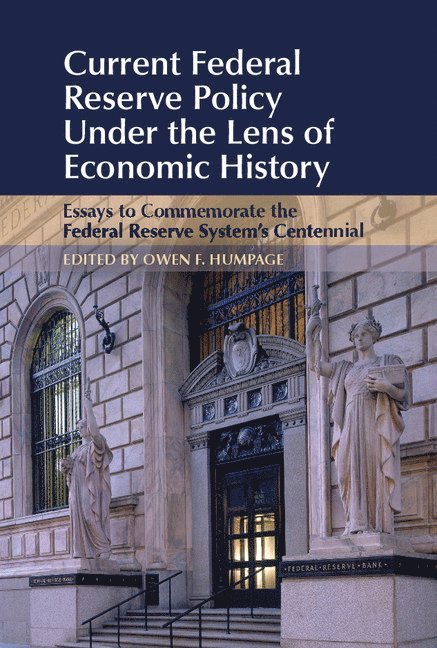 Current Federal Reserve Policy Under the Lens of Economic History 1