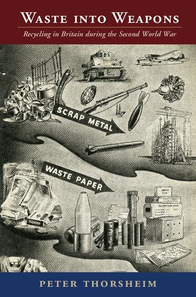 Peter Thorsheim - Waste into Weapons, Inbunden