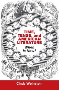 bokomslag Time, Tense, and American Literature