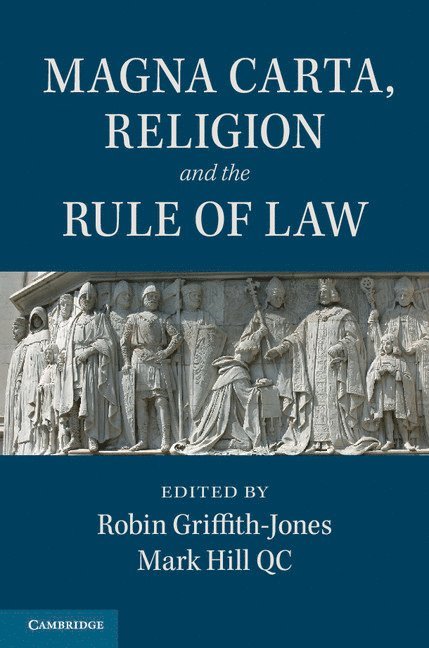 Magna Carta, Religion and the Rule of Law 1