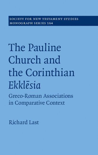 The Pauline Church and the Corinthian Ekklesia 1