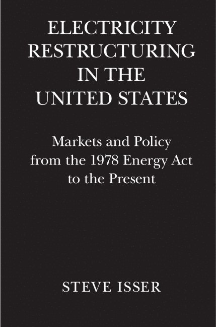 Electricity Restructuring in the United States 1