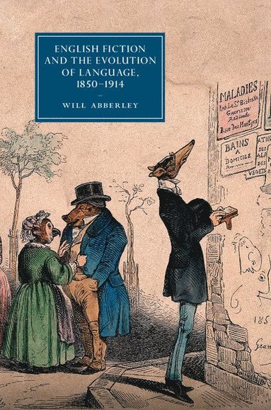 bokomslag English Fiction and the Evolution of Language, 1850-1914