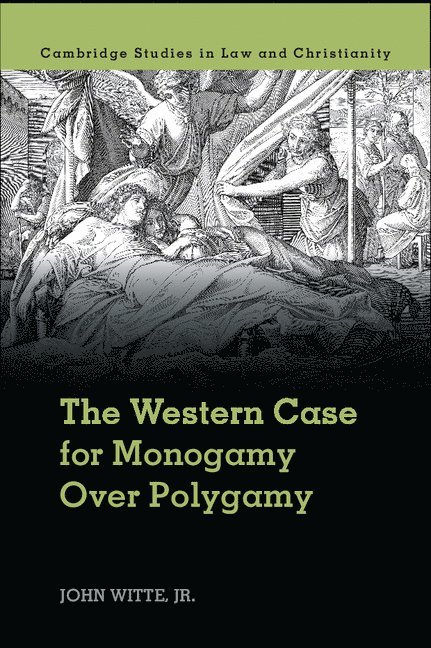 The Western Case for Monogamy over Polygamy 1