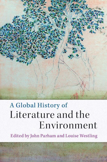 A Global History of Literature and the Environment 1