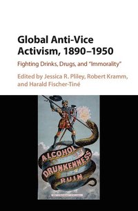 bokomslag Global Anti-Vice Activism, 1890-1950