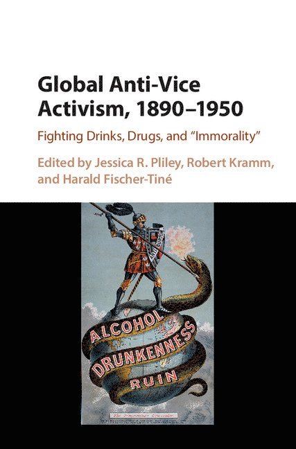 Global Anti-Vice Activism, 1890-1950 1