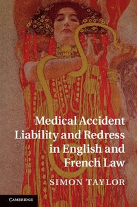 bokomslag Medical Accident Liability and Redress in English and French Law