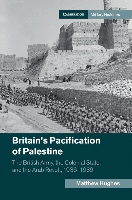 Britain's Pacification of Palestine 1