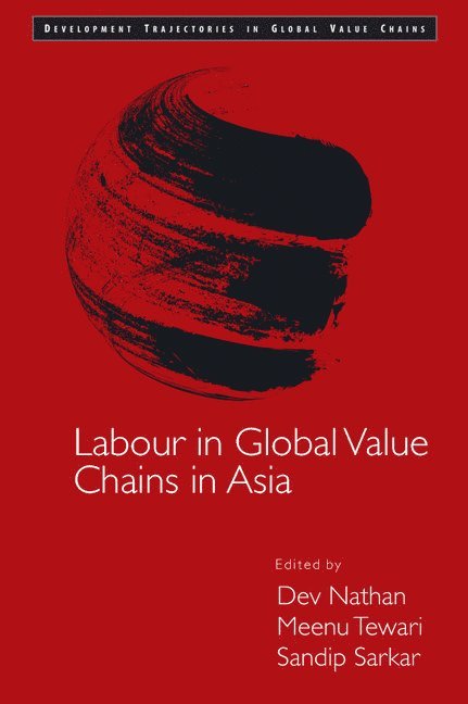 Labour in Global Value Chains in Asia 1