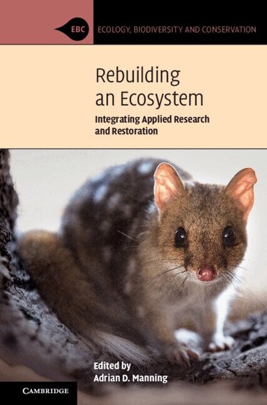 Adrian D. Manning - Rebuilding an Ecosystem, Inbunden