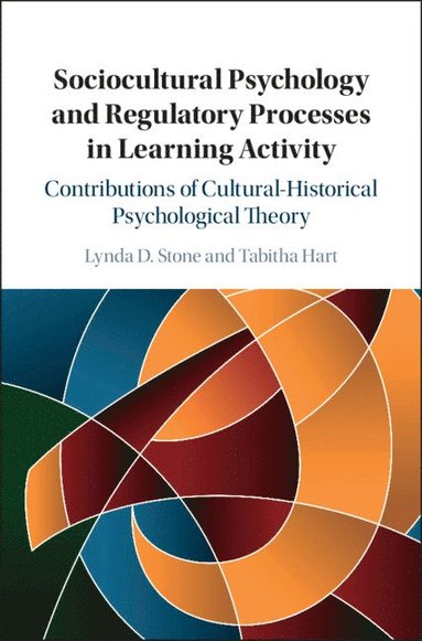 bokomslag Sociocultural Psychology and Regulatory Processes in Learning Activity