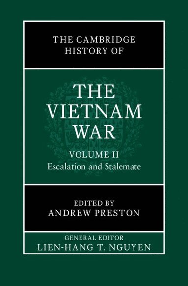 bokomslag Cambridge History of the Vietnam War: Volume 2, Escalation and Stalemate