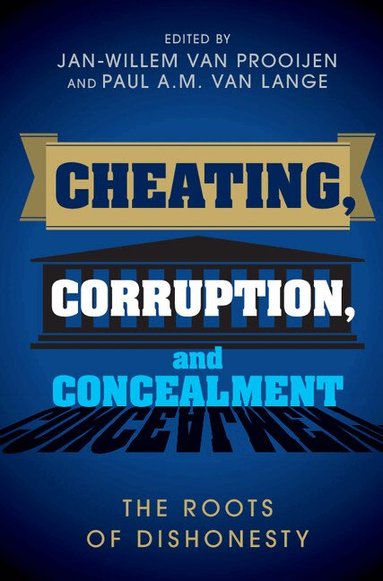 Jan-Willem van Prooijen, Paul A. M. van Lange - Cheating, Corruption, and Concealment, Inbunden