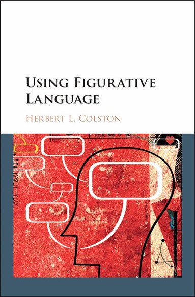 Herbert L. Colston - Using Figurative Language, Inbunden