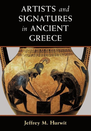 bokomslag Artists and Signatures in Ancient Greece