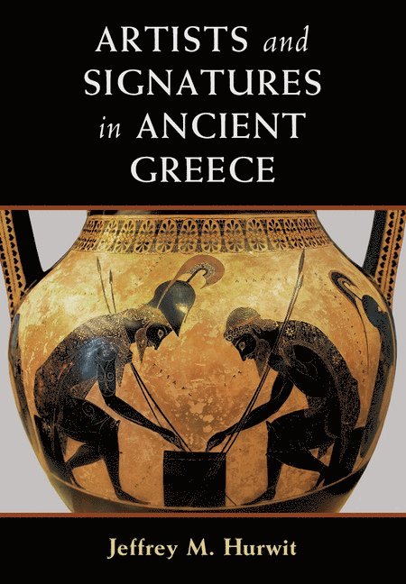 Artists and Signatures in Ancient Greece 1