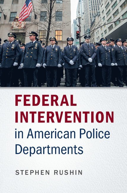 Federal Intervention in American Police Departments 1