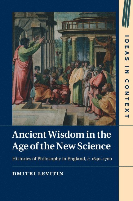 Ancient Wisdom in the Age of the New Science 1