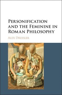 bokomslag Personification and the Feminine in Roman Philosophy