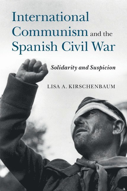 International Communism and the Spanish Civil War 1