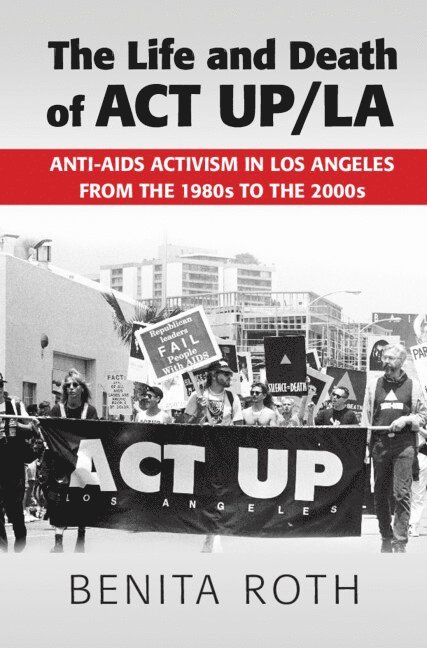 The Life and Death of ACT UP/LA 1