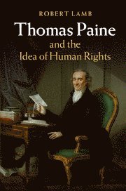 Thomas Paine and the Idea of Human Rights 1