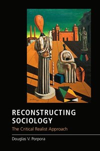bokomslag Reconstructing Sociology