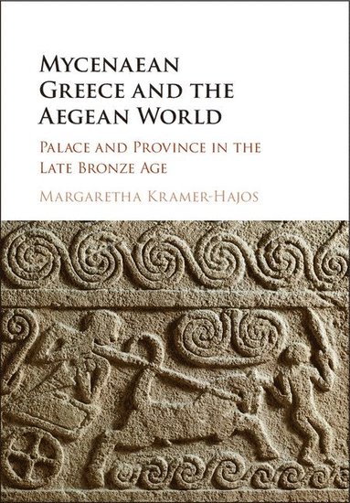 bokomslag Mycenaean Greece and the Aegean World