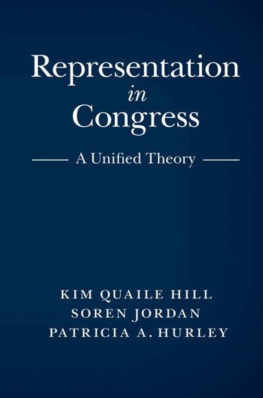 Kim Quaile Hill, Soren Jordan, Patricia A. Hurley - Representation in Congress, Inbunden