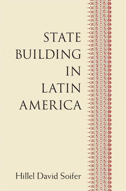 State Building in Latin America 1