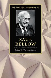 Victoria Aarons, Texas) Aarons, Victoria (Trinity University - Cambridge Companion to Saul Bellow, Inbunden