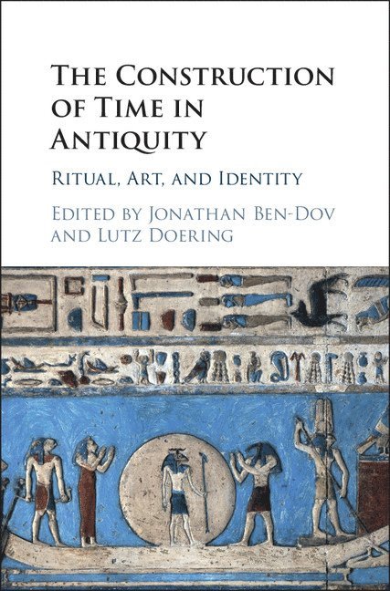 The Construction of Time in Antiquity 1