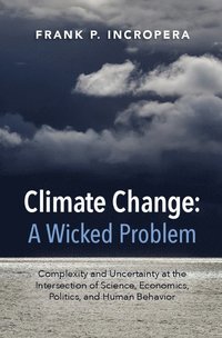 bokomslag Climate Change: A Wicked Problem